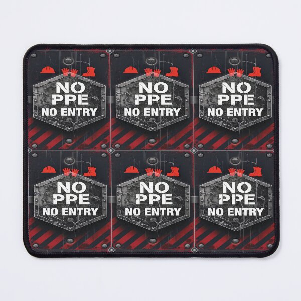 Item preview, NO PPE NO ENTRY designed and sold by safetygearpro.