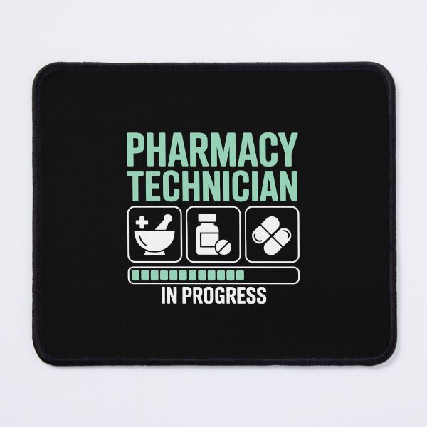 Item preview, PHARMACY TECHNICIAN IN PROGRESS designed and sold by jkrphoto.