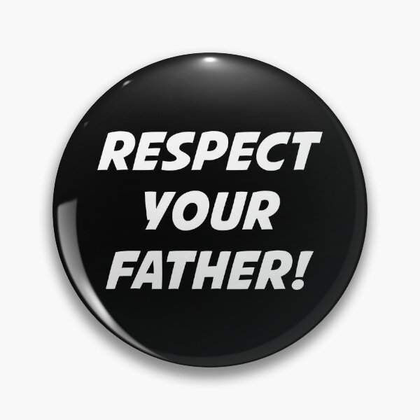 Item preview, RESPECT YOUR FATHER! (White Text) designed and sold by STUDIO-72.