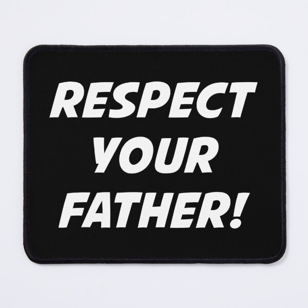 Item preview, RESPECT YOUR FATHER! (White Text) designed and sold by STUDIO-72.