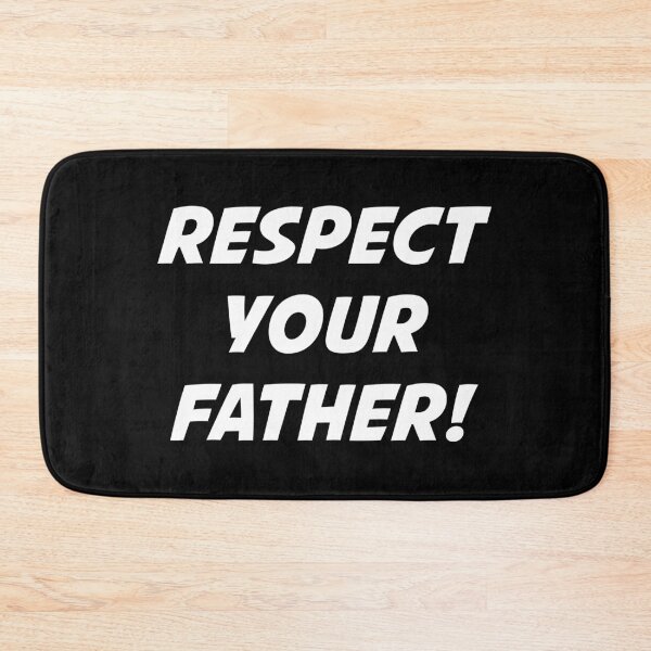 Item preview, RESPECT YOUR FATHER! (White Text) designed and sold by STUDIO-72.
