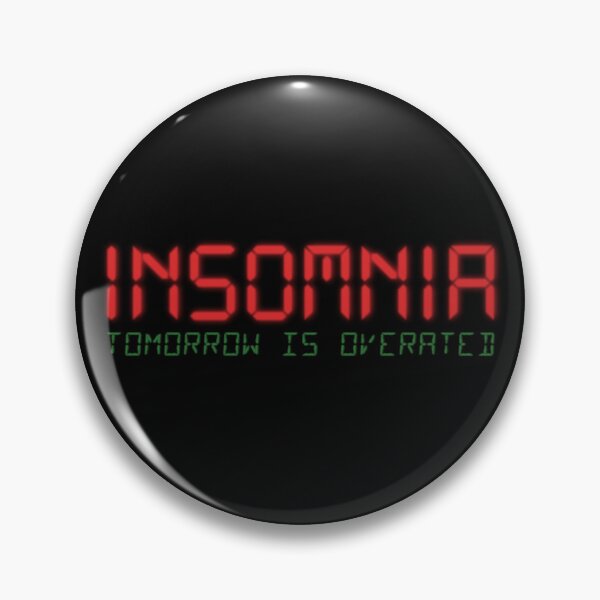 Item preview, Insomnia - Tomorrow is overrated designed and sold by knappidesign.