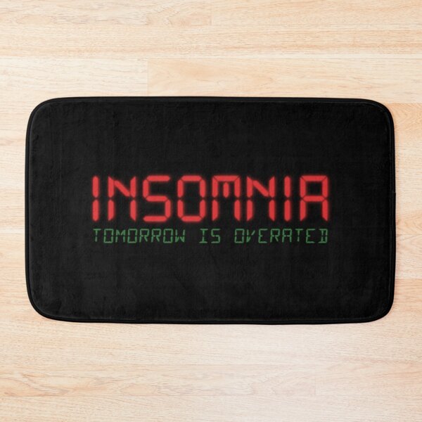 Item preview, Insomnia - Tomorrow is overrated designed and sold by knappidesign.