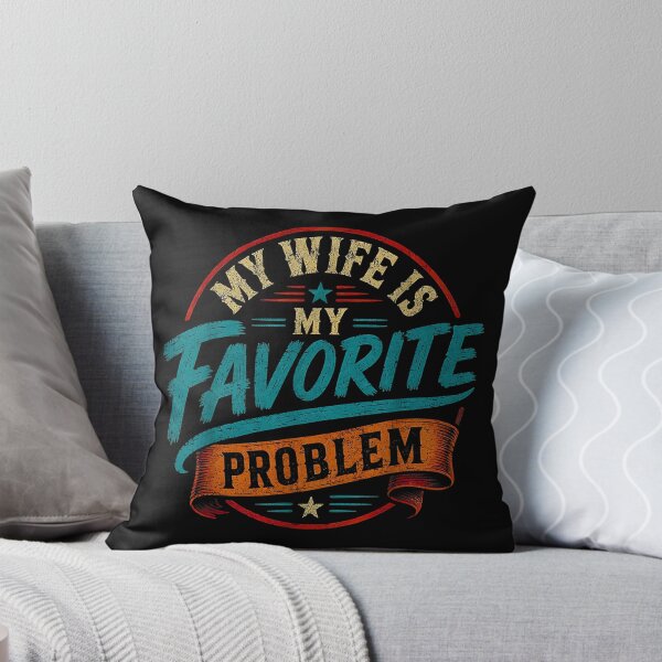 Item preview, My Wife Is My Favorite Problem – Funny Vintage Marriage Humor  designed and sold by Rahamkshop.