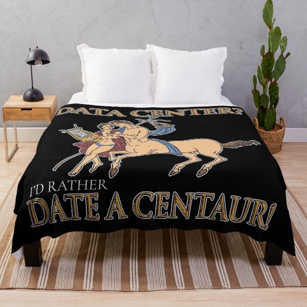 Item preview, DATA CENTER? I'D RATHER DATE A CENTAUR! designed and sold by oddwonders.