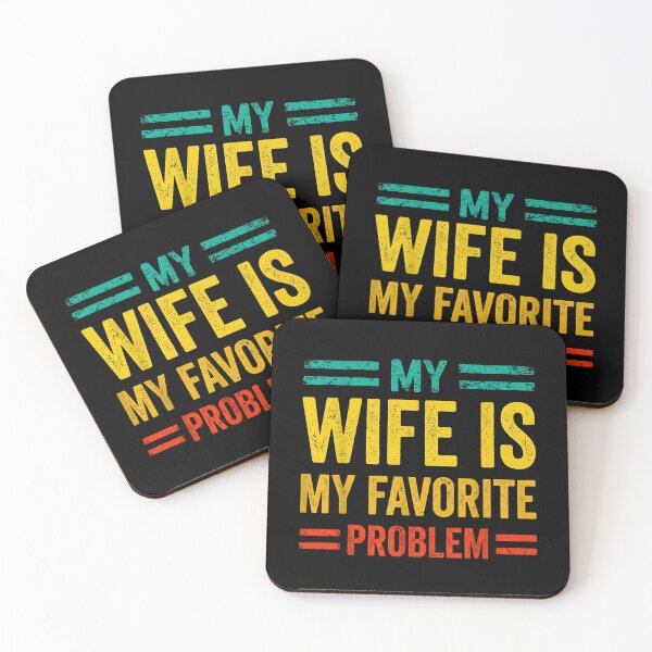 Item preview, My Wife Is My Favorite Problem – Funny Vintage Marriage Humor  designed and sold by Rahamkshop.