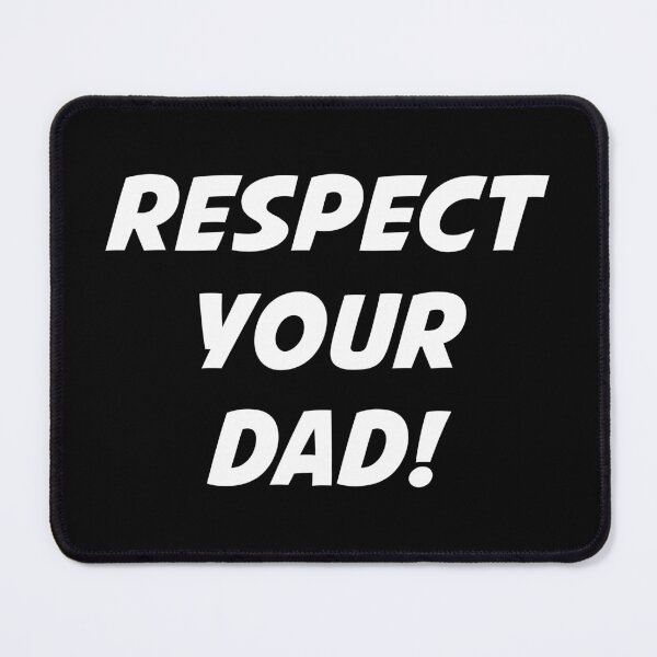 Item preview, RESPECT YOUR DAD! (White Text) designed and sold by STUDIO-72.