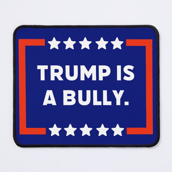 Item preview, Trump is a bully. designed and sold by Rachel the Artist .
