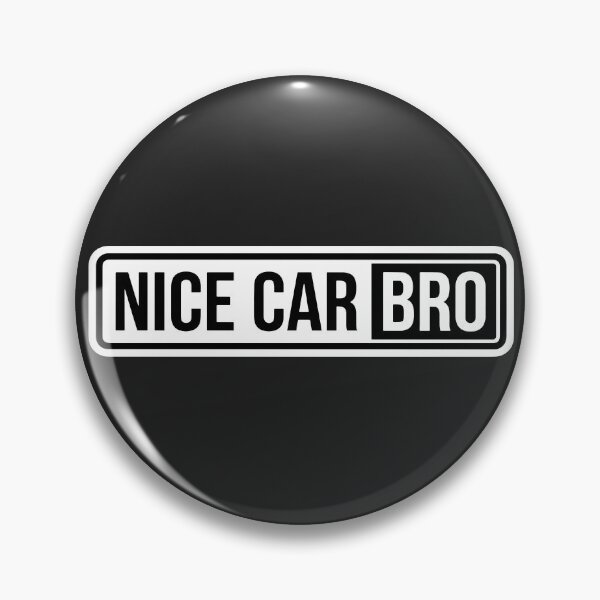 Item preview, Nice Car Bro  Funny designed and sold by carvect-id.