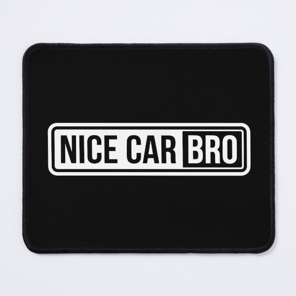 Item preview, Nice Car Bro  Funny designed and sold by carvect-id.