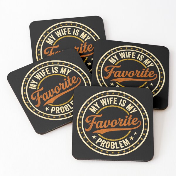 Item preview, My Wife Is My Favorite Problem – Funny Vintage Marriage Humor  designed and sold by Rahamkshop.