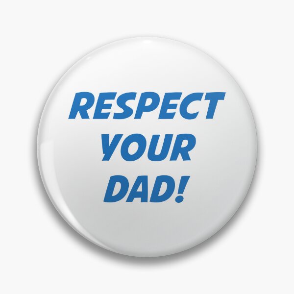 Item preview, RESPECT YOUR DAD! (Blue Text) designed and sold by STUDIO-72.