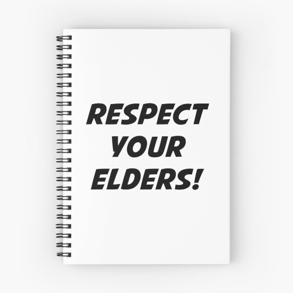 Item preview, RESPECT YOUR ELDERS! (Black Text) designed and sold by STUDIO-72.