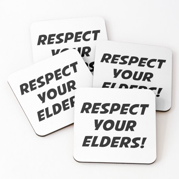 Item preview, RESPECT YOUR ELDERS! (Black Text) designed and sold by STUDIO-72.