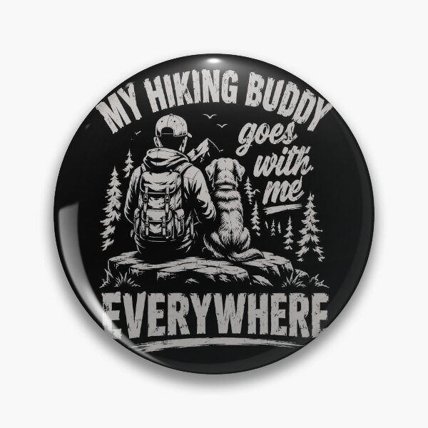 Item preview, My Hiking Buddy Goes Everywhere Design designed and sold by rafaeltto.