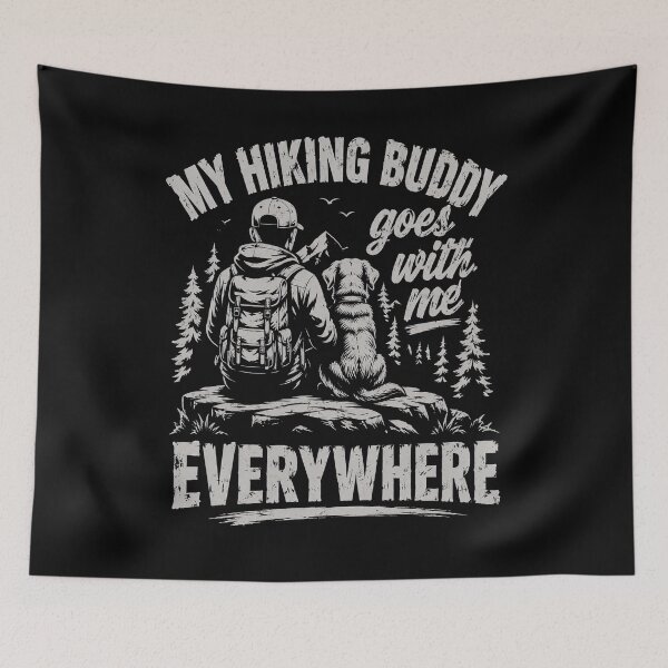 Item preview, My Hiking Buddy Goes Everywhere Design designed and sold by rafaeltto.
