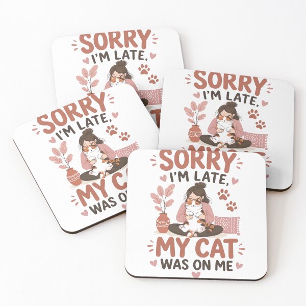 Item preview, Sorry I’m Late, My Cat Was on Me designed and sold by digital.stickerperso.com.