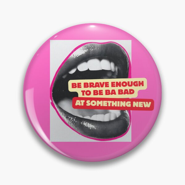 Item preview, Be Brave Enough to Be Bad at Something New — Retro Pop Art Lips Quote designed and sold by Gds by mihika.