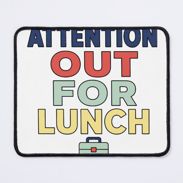 Item preview, Attention Out For Lunch designed and sold by aihrgdesign.