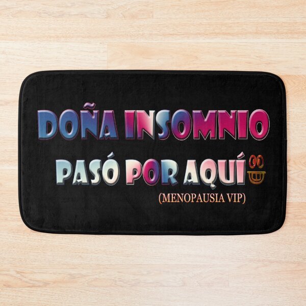 Item preview, Doña insomnio pasó por aquí - Menopausia VIP  designed and sold by Yamy Morrell Art and Design.