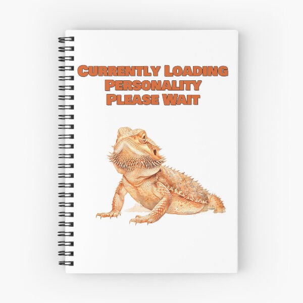 Item preview, Currently Loading Personality Please Wait Bearded Dragon Design designed and sold by NatureUnleashed.