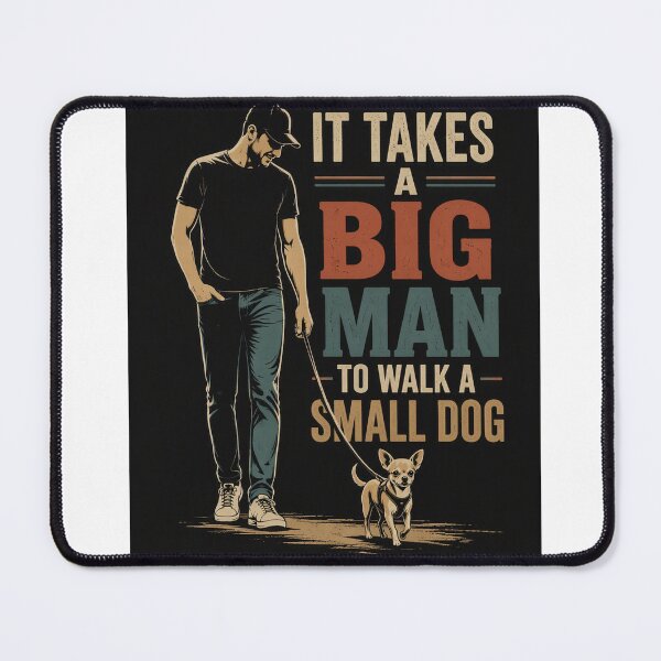 Item preview, Big Man Small Dog designed and sold by MJ3in1.