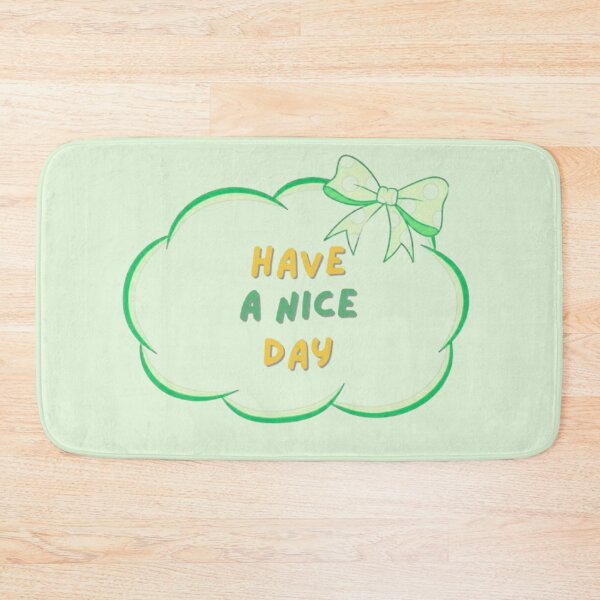 Item preview, Have A Nice Day designed and sold by Thecountess0o0.