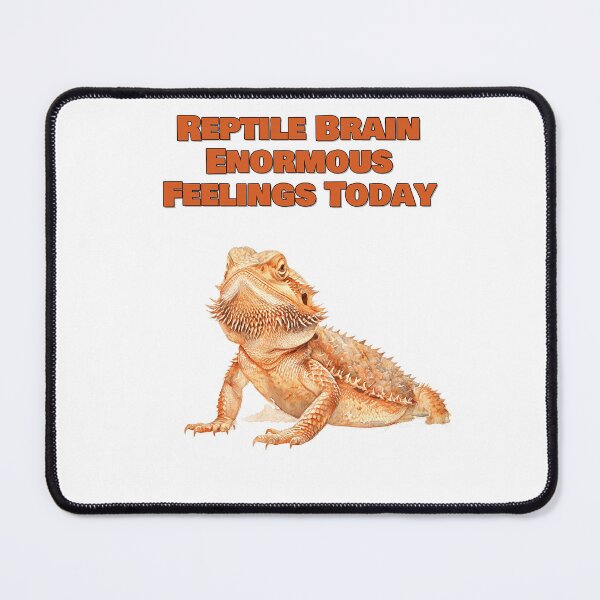 Item preview, Reptile Brain Enormous Feelings Today Bearded Dragon Design designed and sold by NatureUnleashed.