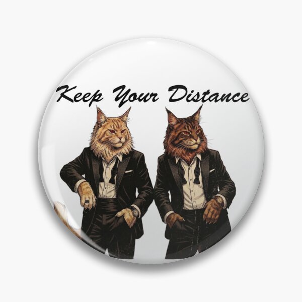 Item preview, Maine Coon Cats. Keep Your Distance. designed and sold by Animal Cosmic Society.