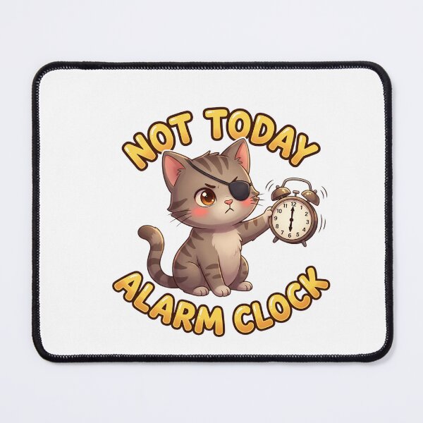 Item preview, Not Today Alarm Clock Cat designed and sold by 1smillaundfiete.