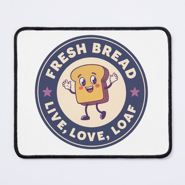 Item preview, Bread Live, Laugh, Loaf designed and sold by Pop-And-Pixels.