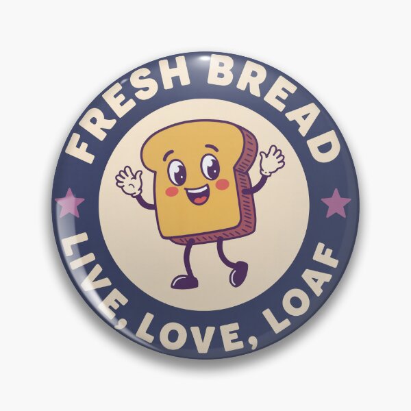Item preview, Bread Live, Laugh, Loaf designed and sold by Pop-And-Pixels.