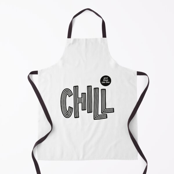 Item preview, Chill – Good Things Take Time designed and sold by OldGarage.