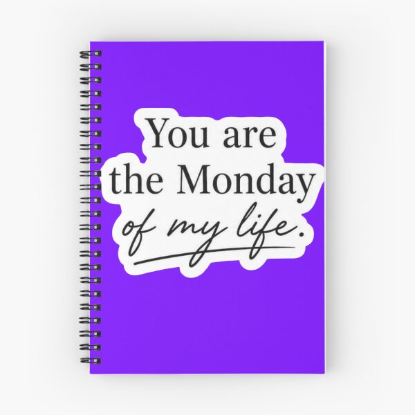 Item preview, You Are The Monday Of My Life Sarcastic Quote Sticker designed and sold by Scro-Ciob-Shop.