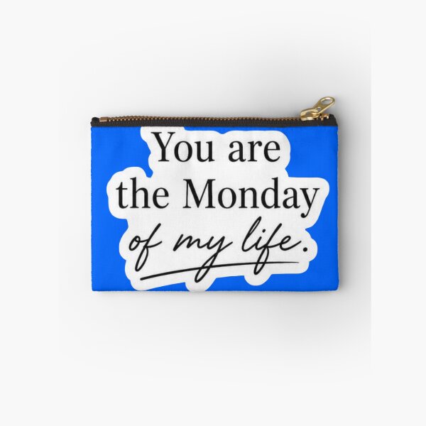 Item preview, You Are The Monday Of My Life Sarcastic Quote Sticker designed and sold by Scro-Ciob-Shop.