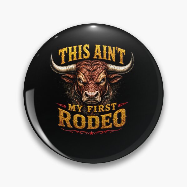 Item preview, This ain't my first Rodeo designed and sold by Johnny Furlotte.