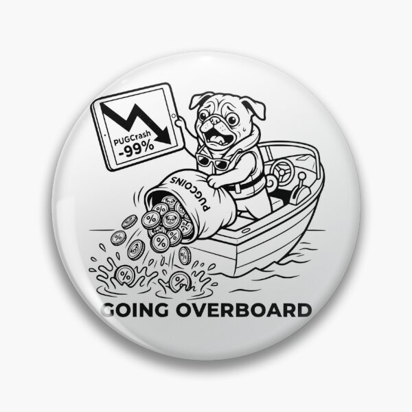 Item preview, Going Overboard Funny Crypto Crash Pug Dog Stock Market Meme designed and sold by The Bold Line Studio.