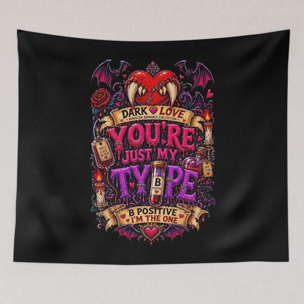 Item preview, DARK LOVE ❤️ - MONSTER ROMANCE COLLETION -  VAMPIRE LOVE - YOU'RE JUST MY TYPE - B POSITIVE I'M THE ONE v2 designed and sold by WheelieGdArt.