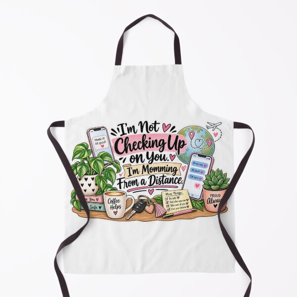 Item preview, I’m Not Checking Up on You, I’m Momming From a Distance – Funny Mom Saying designed and sold by CottageGardenCo.