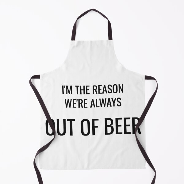 Item preview, I'm The Reason We're Always Out Of Beer Funny Drinking Tee designed and sold by low battery meme design.