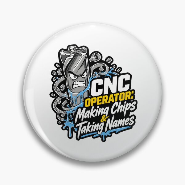 Item preview, CNC Operator Making Chips Taking Names Funny End Mill Machinist designed and sold by CleverRaccoon.