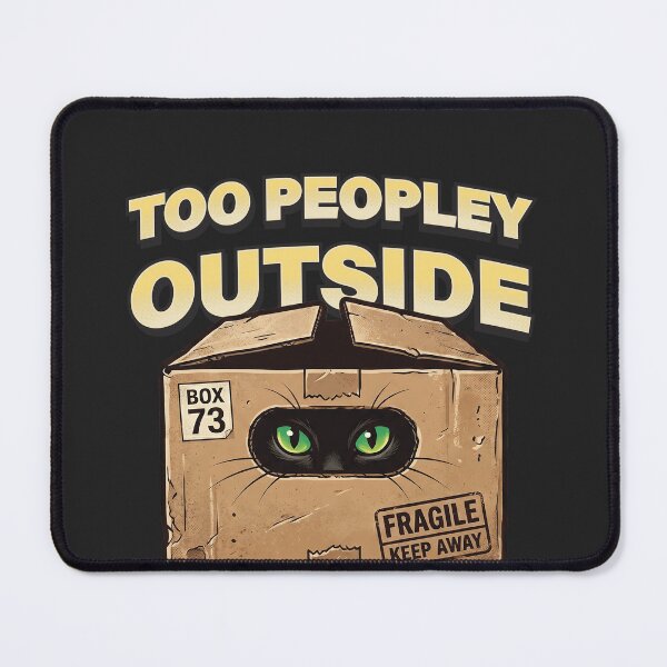 Item preview, Too Peopley Outside - Introvert Cat designed and sold by StellarBees.