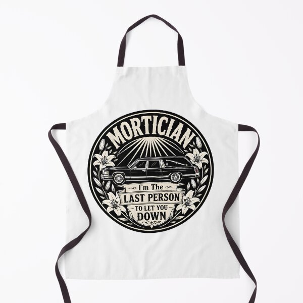 Item preview, Mortician Last Person To Let You Down Funeral Director Hearse Lilies designed and sold by CleverRaccoon.