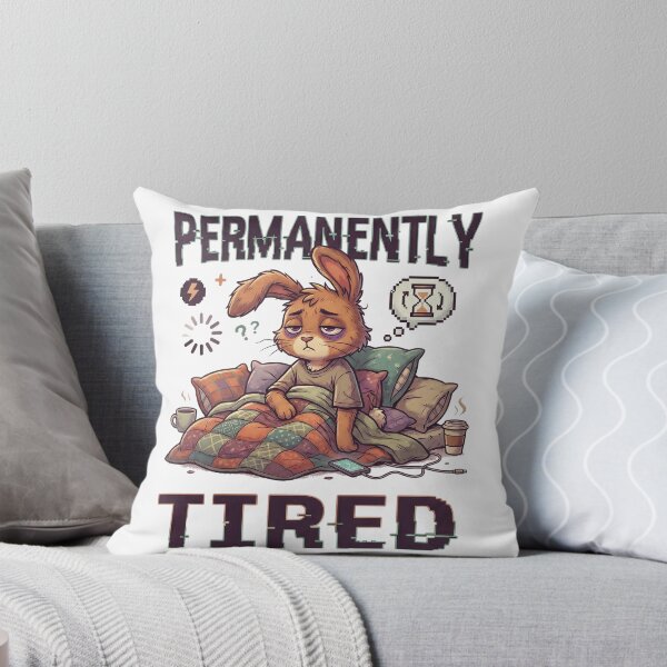 Item preview, Permanently Tired - Tired Bunny designed and sold by StellarBees.
