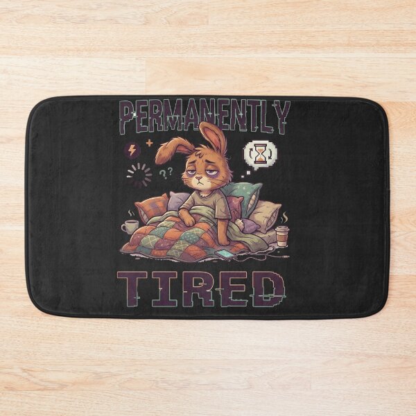 Item preview, Permanently Tired - Tired Bunny designed and sold by StellarBees.