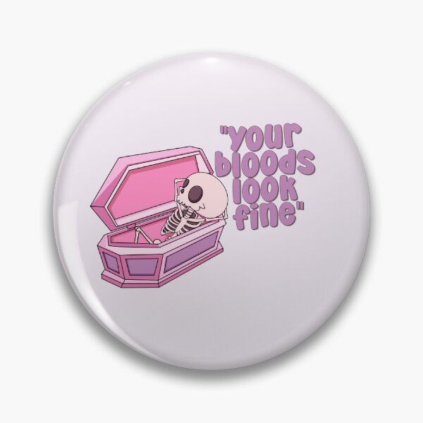 Item preview, Your Bloods Look Fine designed and sold by birdiesinc.