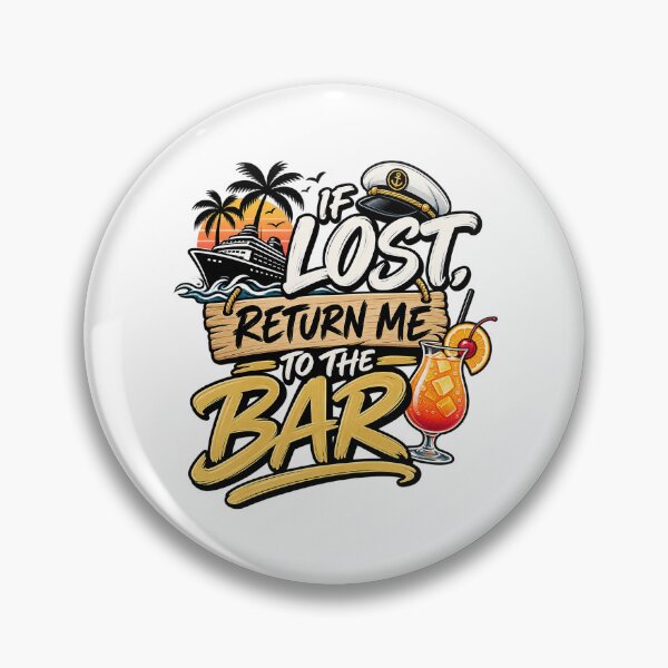 Item preview, If Lost Return to the Bar - Cruise Shirt designed and sold by RLan.