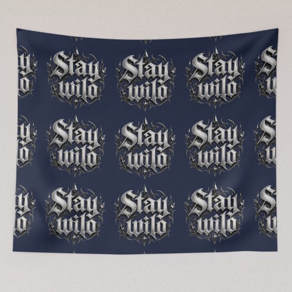 Item preview, Stay Wild - Chrome Gothic Typography designed and sold by TatyanaArt.