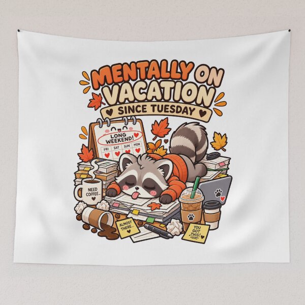Item preview, Mentally On Vacation Since Tuesday - Labour Day  designed and sold by InspiredCreatives.