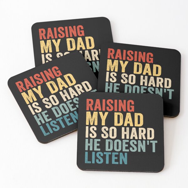 Item preview, Raising My Dad Is So Hard He Doesn’t Listen Funny Dad Family Humor designed and sold by 76Valeria.